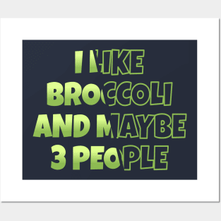 I Like Broccoli An Maybe 3 People - Sliced NYS Posters and Art